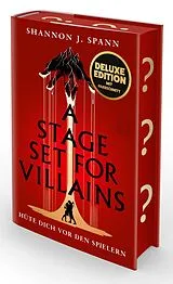 Fester Einband A Stage set for Villains (Deluxe-Ausgabe) von Shannon J. Spann