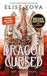 Fester Einband Dragon Cursed  Zeig keine Gnade (Deluxe-Ausgabe) von Elise Kova