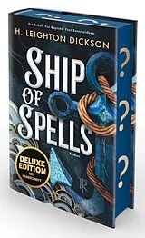 Fester Einband Ship of Spells (Deluxe-Ausgabe) von H. Leighton Dickson