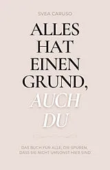Kartonierter Einband Alles hat einen Grund, auch du von Svea Caruso
