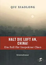 Kartonierter Einband Halt die Luft an, China! von Xiaolong QIU