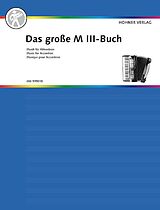  Notenblätter Das grosse M 3-Buch Band 1