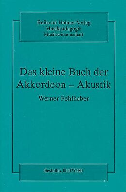 Fester Einband Das kleine Buch der Akkordeon-Akustik von Werner Fehlhaber