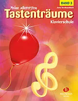 Geheftet Meine allerersten Tastenträume, Band 3 von Anne Terzibaschitsch