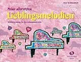 Geheftet Meine allerersten Lieblingsmelodien von Anne Terzibaschitsch