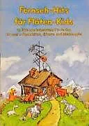  Notenblätter Fernseh-Hits für Flöten-Kids