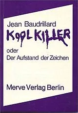 Kartonierter Einband Kool Killer oder Der Aufstand der Zeichen von Jean Baudrillard