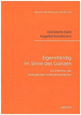 Kartonierter Einband Eigenständig im Sinne des Ganzen von Karl-Martin Dietz, Angelika Sandtmann