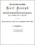 E-Book (epub) Aus dem Leben des Fürsten Karl Joseph zu Hohenlohe-Waldenburg-Bartenstein-Jagstberg, von ihm selbst diktiert von Karl Joseph Fürst zu Hohenlohe-Waldenburg-Bartenstein-Jagstberg