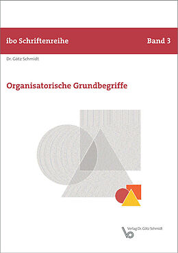 Kartonierter Einband Organisatorische Grundbegriffe von Götz Schmidt