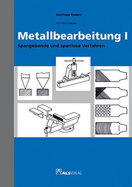 Loseblatt Metallbearbeitung I von Wolfram Enders