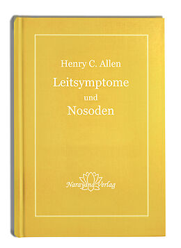 Fester Einband Leitsymptome und Nosoden von Henry C. Allen