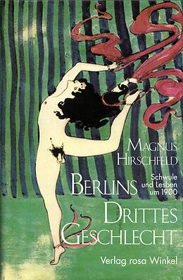 Fester Einband Berlins Drittes Geschlecht von Magnus Hirschfeld