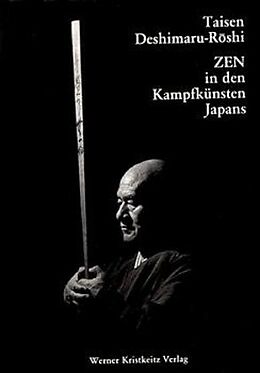 Fester Einband Zen in den Kampfkünsten Japans von Taisen Deshimaru