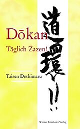 Fester Einband Dokan: Täglich Zazen! von Taisen Deshimaru