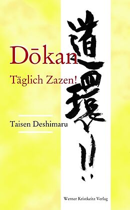 Fester Einband Dokan: Täglich Zazen! von Taisen Deshimaru