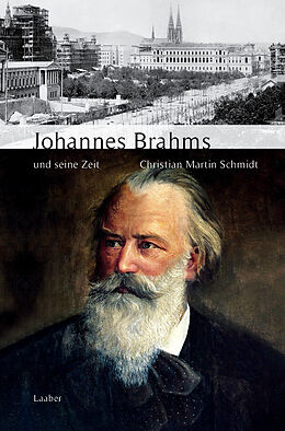 Fester Einband Johannes Brahms und seine Zeit von Christian M Schmidt