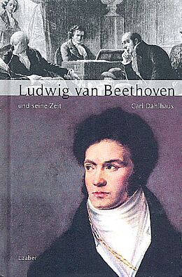Fester Einband Ludwig van Beethoven und seine Zeit von Carl Dahlhaus