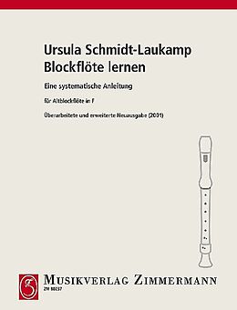 Ursula Schmidt-Laukamp Notenblätter Blockflöte lernen - Eine systematische Anleitung