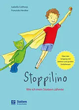 Fester Einband Stoppilino - Wie ich mein Stottern zähmte von Isabella Colthorp