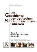Die Geschichte der deutschen Schreibmaschinen-Fabriken - Band 1