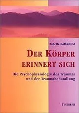Kartonierter Einband Der Körper erinnert sich von Babette Rothschild