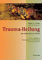 Kartonierter Einband Trauma-Heilung von Peter A Levine