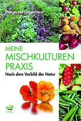 Kartonierter Einband Meine Mischkulturenpraxis von Margarete Langerhorst