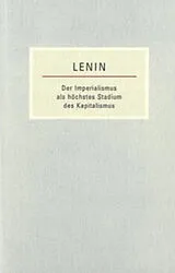 Kartonierter Einband Der Imperialismus als höchstes Stadium des Kapitalismus von Wladimir Iljitsch Lenin