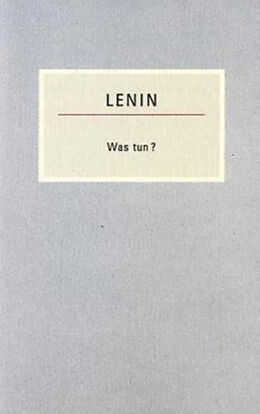 Kartonierter Einband Was tun? von Wladimir Iljitsch Lenin