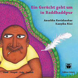 Fester Einband Ein Gerücht geht um in Baddbaddpur / (A: Hindi-Bengali-Urdu-Deutsch) von Anushka Ravishankar