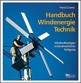 Fester Einband Handbuch Windenergie-Technik von Horst Crome