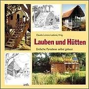 Lauben und Hütten