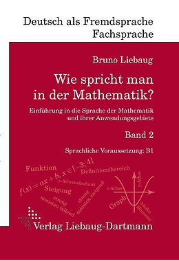 Kartonierter Einband Wie spricht man in der Mathematik? Band 2 von Bruno Liebaug