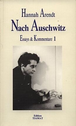 Kartonierter Einband Essays und Kommentare / Nach Auschwitz von Hannah Arendt
