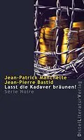 E-Book (epub) Lasst die Kadaver bräunen! von Jean-Patrick Manchette