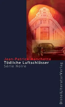 E-Book (epub) Tödliche Luftschlösser von Jean-Patrick Manchette