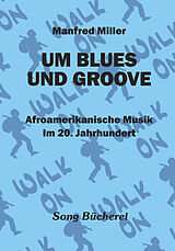 Fester Einband Um Blues Und Groove von Manfred Miller