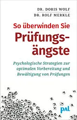 Kartonierter Einband So überwinden Sie Prüfungsängste von Doris Wolf, Rolf Merkle