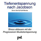 Audio CD (CD/SACD) Tiefenentspannung nach Jacobson von Doris Wolf, Rolf Merkle