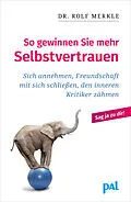 E-Book (epub) So gewinnen Sie mehr Selbstvertrauen von Rolf Merkle