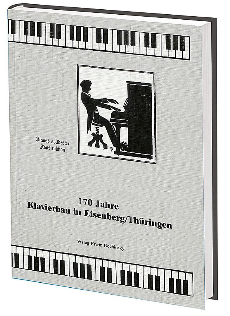 170 Jahre Klavierbau in Eisenberg