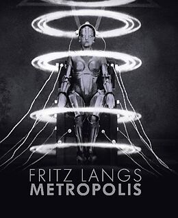 Fester Einband Fritz Langs Metropolis von Bernard Eisenschitz, Paula Félix-Didier, Kristina Jaspers