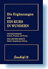 Paperback Die Ergänzungen zu Ein Kurs in Wundern von Helen Schucman