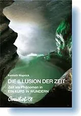 Paperback Die Illusion der Zeit von Kenneth Wapnick