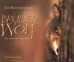 Kartonierter Einband Bruder Wolf von Jim Brandenburg