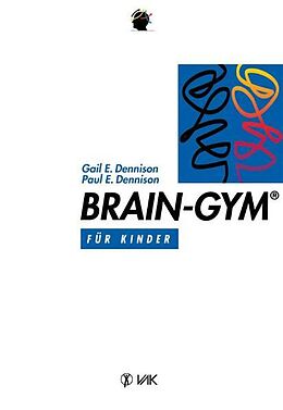 Kartonierter Einband Brain-Gym® von Paul E Dennison, Gail E Dennison