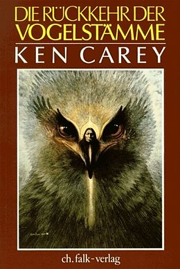 Kartonierter Einband Die Rückkehr der Vogelstämme von Ken Carey