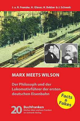 Kartonierter Einband Marx meets Wilson von Jürgen Franzke, Hermann Glaser, Johann Schrenk