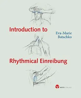 E-Book (epub) Introduction to Rhythmical Einreibung von Eva-Marie Batschko